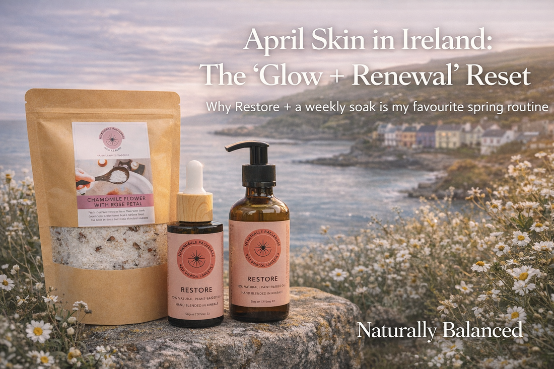 April Skin in Ireland: The “Glow + Renewal” Reset